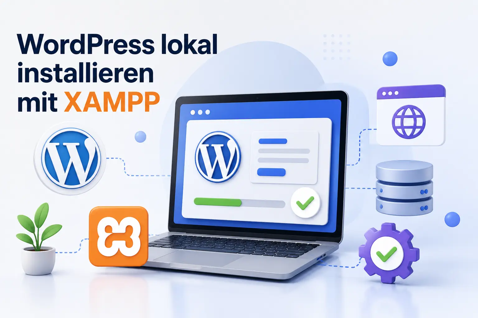 Webdesign Blog für mehr digitale Sichtbarkeit 76 WordPress lokal installieren mit XAMPP | schnell & einfach