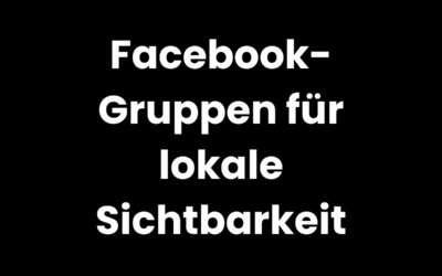 Facebook Gruppen für lokale Unternehmen