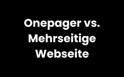 Onepager vs. Mehrseitige Webseite – Was passt zu deinem Business?