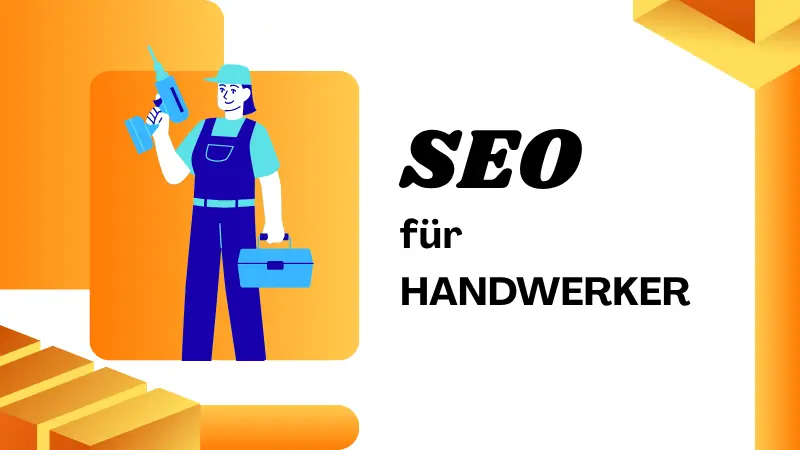 SEO für Handwerker: die ultimative Anleitung