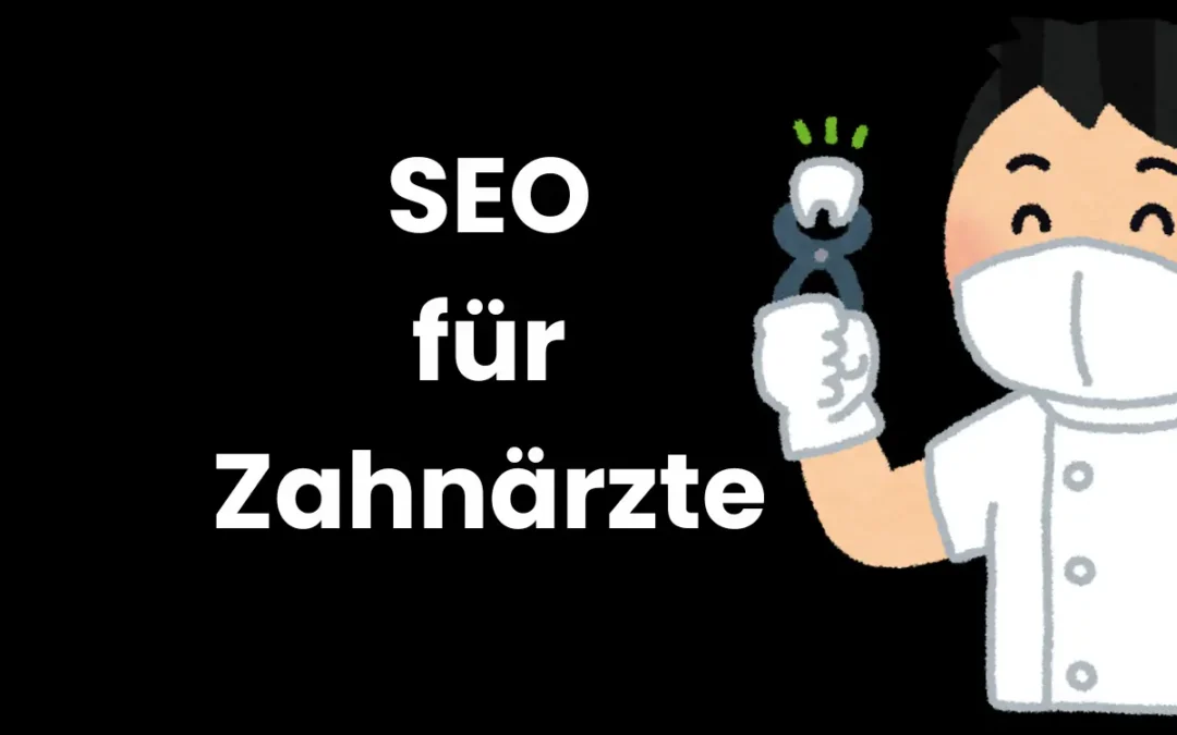 SEO für Zahnärzte am Bodensee – Höher ranken & mehr Patienten anlocken mit dem Leitfaden 2025