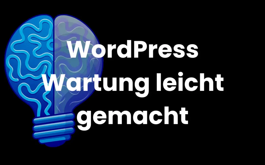 WordPress Wartung leicht gemacht – 6 Tipps für Einsteiger