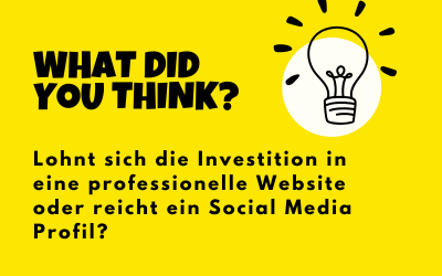 Lohnt sich die Investition in eine professionelle Website – oder reicht ein Social Media Profil?