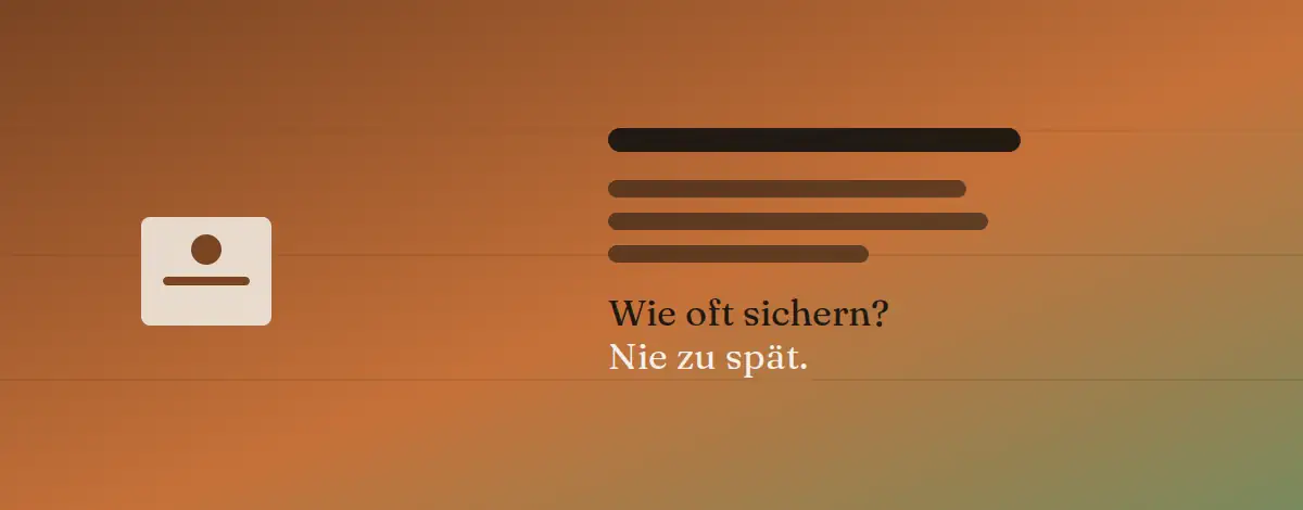 Webdesign Blog für mehr digitale Sichtbarkeit 8 Wie oft sollte man ein WordPress Backup machen ?