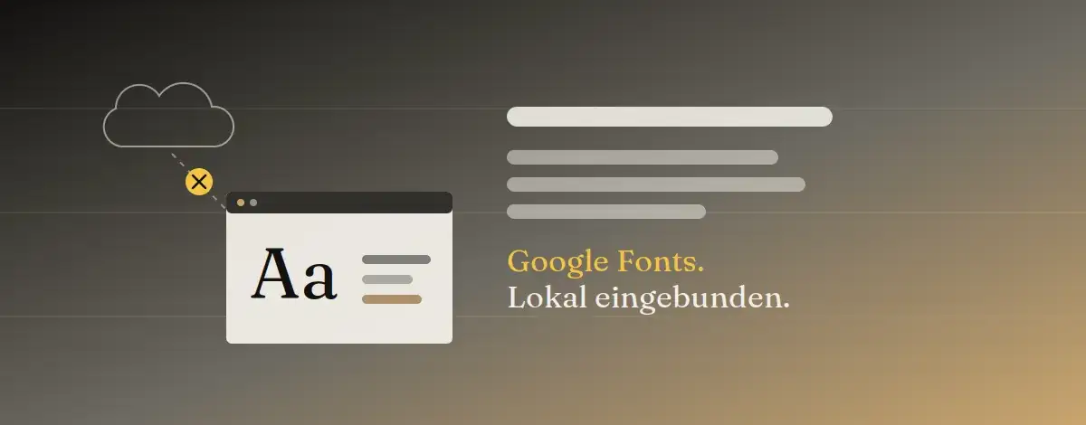 Google Fonts lokal einbinden: Beitragsbild Google Fonts lokal einbinden: Schriftdateien auf dem eigenen Server statt bei Google